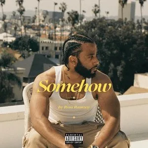 Ross Ramzey — Somehow, original release artwork